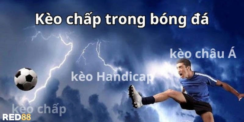 Các loại kèo chấp phổ biến trong cá cược hiện nay